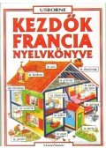 Székely Ervin,Holmes, Francoise,Helen Davies  - Kezdők francia nyelvkönyve