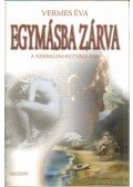 Vermes Éva - Egymásba zárva