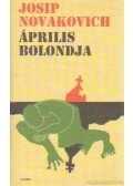 Novakovich, Josip - Április bolondja