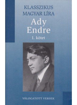 Ady Endre - Versek I. Ady Endre - Versek I., 2007 antikvár könyv