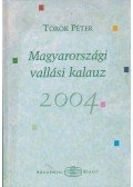 Török Péter - Magyarországi vallási kalauz 2004