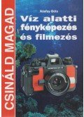 Násfay Béla - Víz alatti fényképezés és filmezés