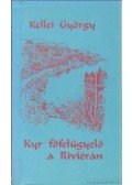 Kellei György - Kyr főfelügyelő a Riviérán