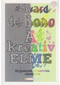 EDWARD DE BONO - A kreatív elme