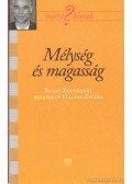 Balog Zoltán - Mélység és magasság