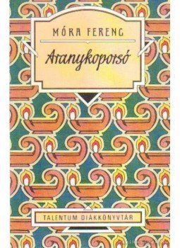 Móra Ferenc - Aranykoporsó Móra Ferenc - Aranykoporsó, 2005 antikvár könyv