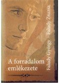 Faludy György,Faludy Zsuzsa - A forradalom emlékezete