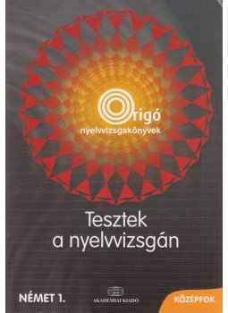 Gáborján Lászlóné, Deák Heidrun - Tesztek a nyelvvizsgán Gáborján Lászlóné, Deák Heidrun - Tesztek a nyelvvizsgán, Budapest 2009 antikvár könyv