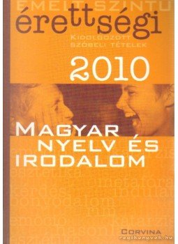 Több szerző - Magyar nyelv és irodalom 2010 Több szerző - Magyar nyelv és irodalom 2010, Budapest 2010 antikvár könyv