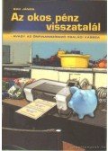 Bak János - Az okos pénz visszatalál