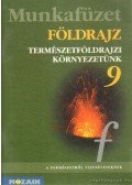 Kovács Lászlóné,Jónás Ilona,Vizvári Albertné - Földrajz munkafüzet 9.