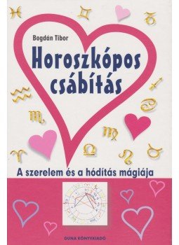 Bogdán Tibor - Horoszkópos csábítás Bogdán Tibor - Horoszkópos csábítás, Budapest 0 antikvár könyv