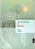 Singer Magdolna - Júlia vagyok, és válok