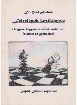 Grád András - Félrelépők kézikönyve Grád András - Félrelépők kézikönyve, Budapest 2002 antikvár könyv