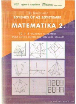 Gerőcs László - Matematika 2. Gerőcs László - Matematika 2., Budapest 2007 antikvár könyv