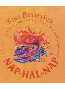 Kiss Benedek - Nap-hal-nap Kiss Benedek - Nap-hal-nap, Budapest 0 antikvár könyv