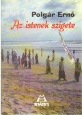 Polgár Ernő - Az istenek szigete