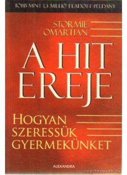 Omartian, Stormie - A hit ereje Omartian, Stormie - A hit ereje, Pécs 2007 antikvár könyv