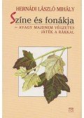 Hernádi László Mihály - Színe és fonákja - AVAGY MAJDNEM VÉGZETES JÁTÉK A RÁKKAL