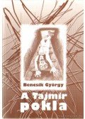 Bencsik György - A Tajmir pokla