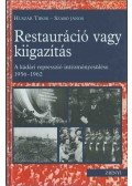 Huszár Tibor,Szabó János - Restauráció vagy kiigazítás