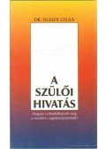 Campbell, Ross - A szülői hivatás