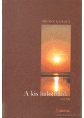 Méhes Károly - A kis halottlátó