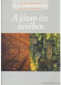 Gilbert Keith Chesterton - A józan ész nevében