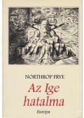 Frye, Northrop - Az Ige hatalma