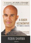 Robin Sharma - A siker kézikönyve