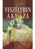 Nemere István,Welden, Oscar - Veszélyben a kassza