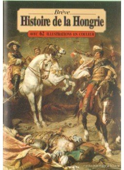 Lázár István - Histoire de la Hongrie Lázár István - Histoire de la Hongrie, 2006 antikvár könyv