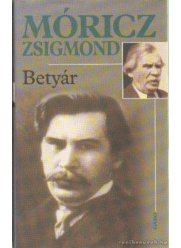 Móricz Zsigmond - Betyár Móricz Zsigmond - Betyár, Budapest 2008 antikvár könyv