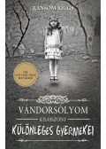 RANSOM RIGGS - Vándorsólyom kisasszony különleges gyermekei