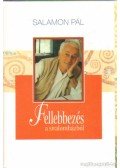 Salamon Pál - Fellebezés a siralomházból