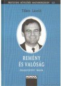 Tőkés László - Remény és valóság