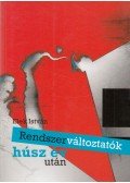 Elek István - Rendszerváltoztatók húsz év után