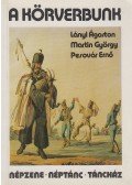 Martin György,Lányi Ágoston,Pesovár Ernő - A körverbunk