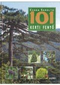 Czáka Sarolta - 101 Kerti fenyő