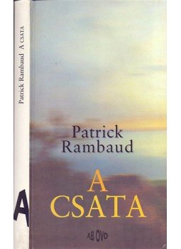 Rambaud, Patrick - A csata Rambaud, Patrick - A csata, Budapest 1999 antikvár könyv
