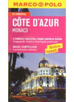 Bausch, Peter - Cote D'Azur - Monaco Bausch, Peter - Cote D'Azur - Monaco, Budapest 2010 antikvár könyv