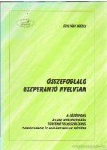Szilvási László - Összefoglaló eszperantó nyelvtan