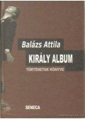 Balázs Attila - Király album