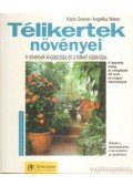 Greiner, Karin,Weber, Angelika - Télikertek növényei