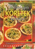 Eisenstock Ildikó,Pákozdi Judit - Különleges köretek könyve
