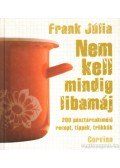 Frank Júlia - Nem kell mindig libamáj