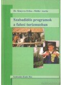 Müller Anetta,Könyves Erika - Szabadidős programok a falusi turizmusban