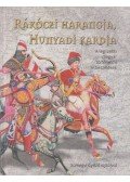 Kindelmann Győző - Rákóczi harangja, Hunyadi kardja