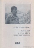 Győri Varga György - Jussunk a nyárhoz