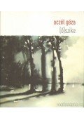Aczél Géza - (Ő)szike